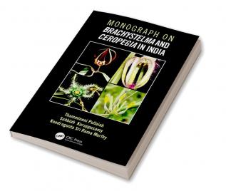 Monograph on Brachystelma and Ceropegia in India