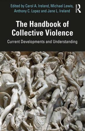 Handbook of Collective Violence