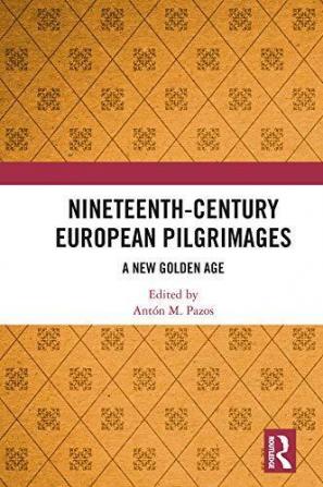 Nineteenth-Century European Pilgrimages