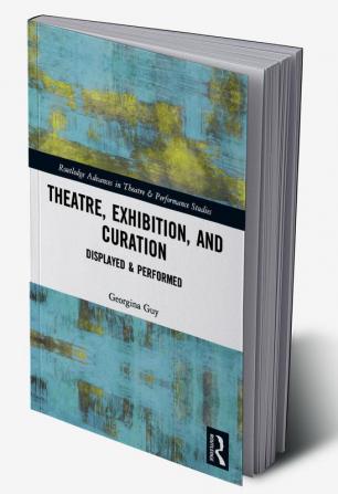 Theatre Exhibition and Curation