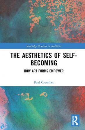 Aesthetics of Self-Becoming