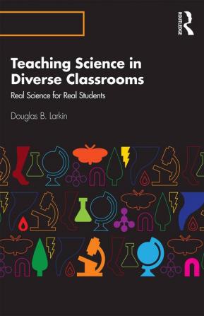 Teaching Science in Diverse Classrooms