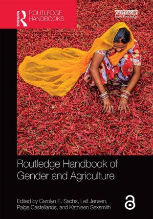 Routledge Handbook of Gender and Agriculture