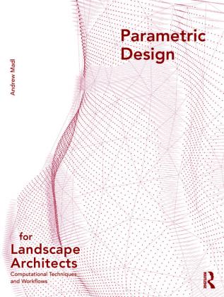 Parametric Design for Landscape Architects