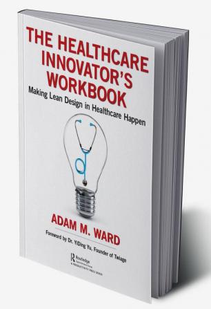 Healthcare Innovator's Workbook