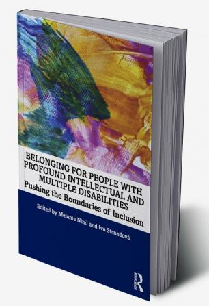 Belonging for People with Profound Intellectual and Multiple Disabilities