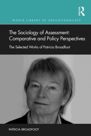 Sociology of Assessment: Comparative and Policy Perspectives