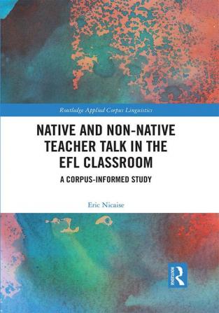 Native and Non-Native Teacher Talk in the EFL Classroom