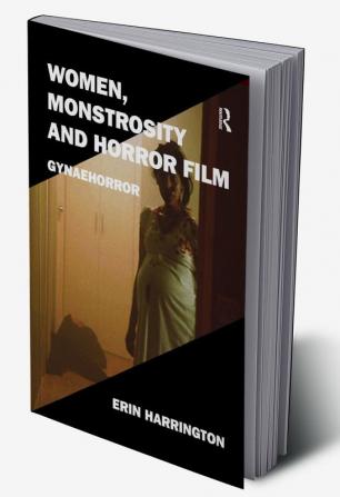 Women Monstrosity and Horror Film