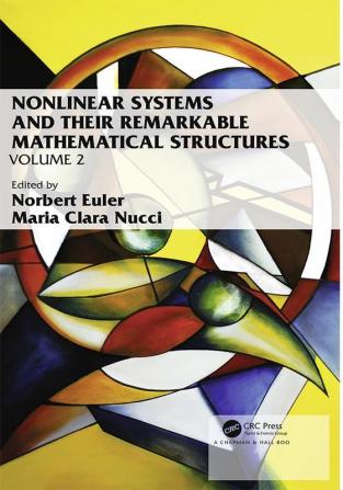 Nonlinear Systems and Their Remarkable Mathematical Structures