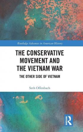 Conservative Movement and the Vietnam War