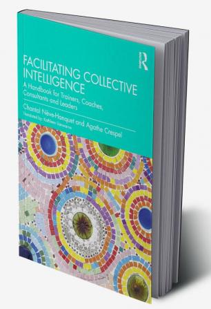 Facilitating Collective Intelligence