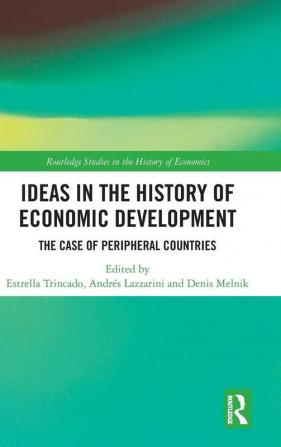 Ideas in the History of Economic Development