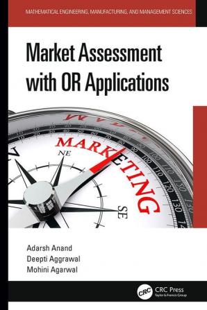 Market Assessment with OR Applications