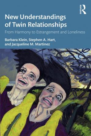 New Understandings of Twin Relationships