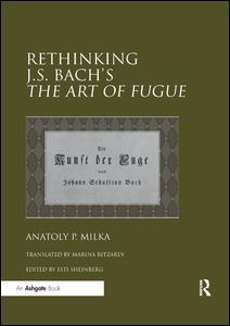 Rethinking J.S. Bach's The Art of Fugue