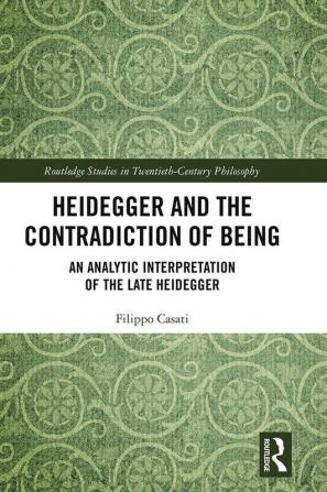 Heidegger and the Contradiction of Being