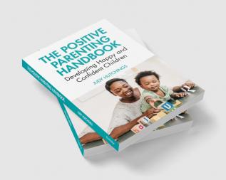 Positive Parenting Handbook