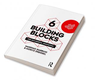 6 Building Blocks for Successful Innovation