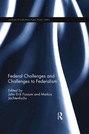 Federal Challenges and Challenges to Federalism