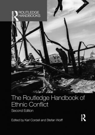 Routledge Handbook of Ethnic Conflict