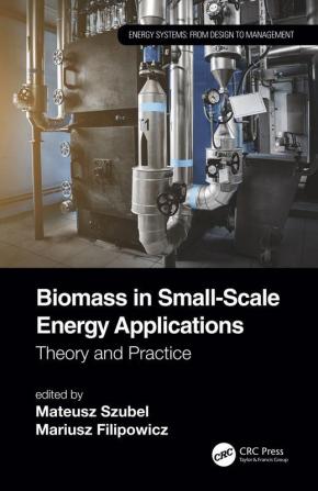 Biomass in Small-Scale Energy Applications