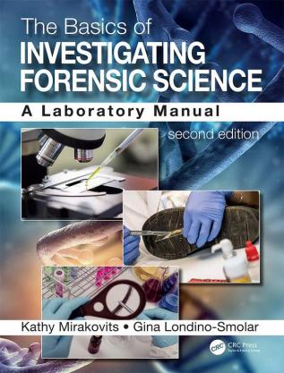 Basics of Investigating Forensic Science