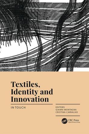 Textiles, Identity and Innovation: In Touch