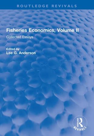 Fisheries Economics Volume II