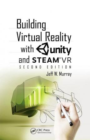 Building Virtual Reality with Unity and SteamVR