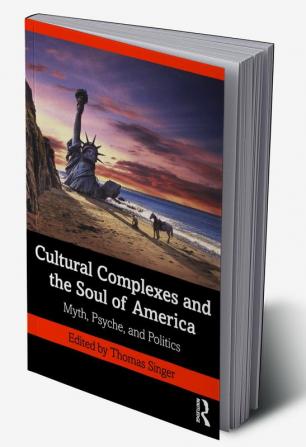 Cultural Complexes and the Soul of America