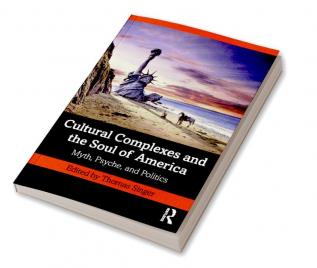 Cultural Complexes and the Soul of America