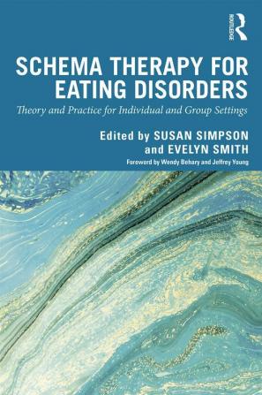 Schema Therapy for Eating Disorders