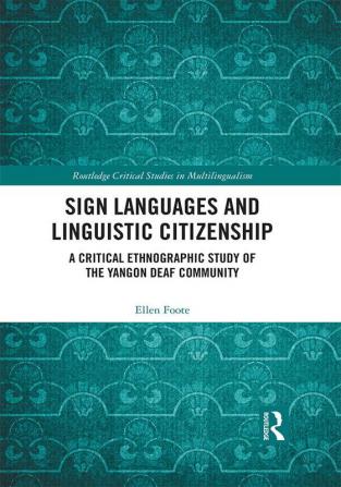 Sign Languages and Linguistic Citizenship