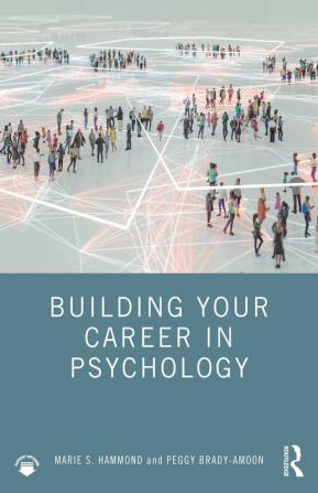 Building Your Career in Psychology