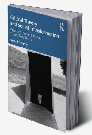 Critical Theory and Social Transformation