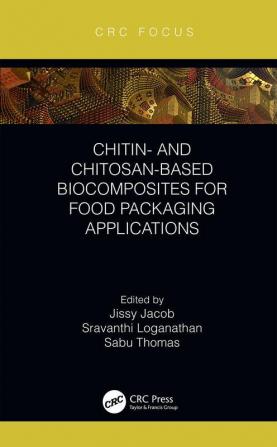 Chitin- and Chitosan-Based Biocomposites for Food Packaging Applications