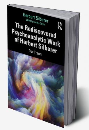 Rediscovered Psychoanalytic Work of Herbert Silberer