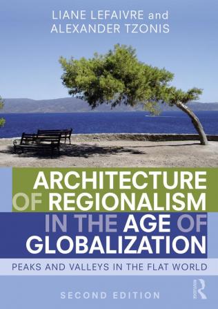 Architecture of Regionalism in the Age of Globalization