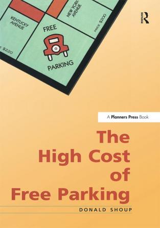 High Cost of Free Parking