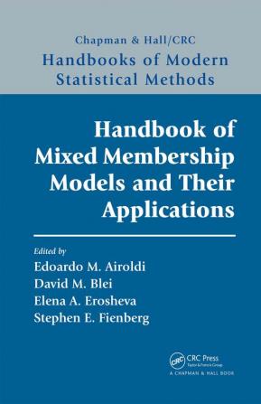 Handbook of Mixed Membership Models and Their Applications