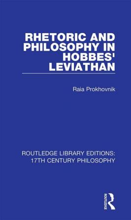 Rhetoric and Philosophy in Hobbes' Leviathan