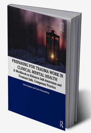 Preparing for Trauma Work in Clinical Mental Health