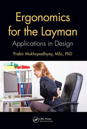 Ergonomics for the Layman