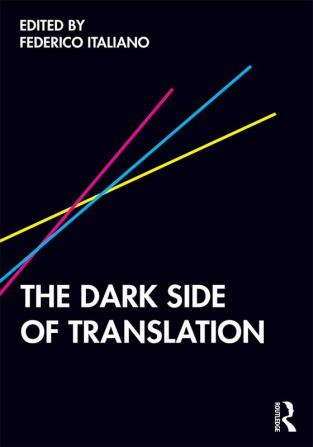 The Dark Side of Translation