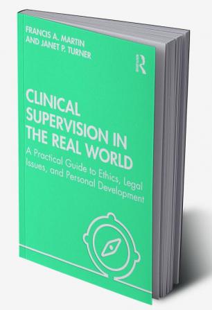 Clinical Supervision in the Real World