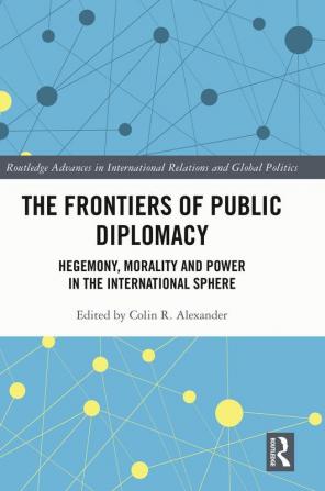 Frontiers of Public Diplomacy