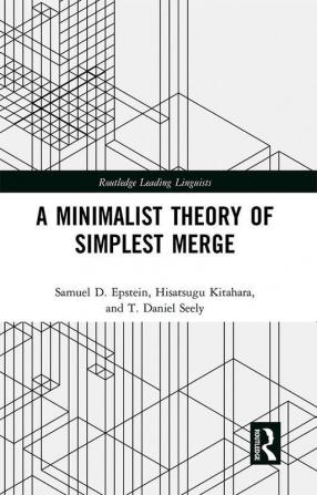 Minimalist Theory of Simplest Merge