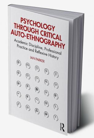 Psychology through Critical Auto-Ethnography