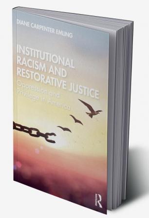 Institutional Racism and Restorative Justice